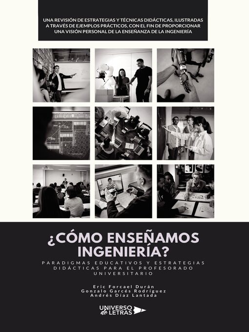 Title details for ¿CÓMO ENSEÑAMOS INGENIERÍA? by Andrés Díaz Lantada y Eric Forcael Durán y Gonzalo Garcés Rodríguez - Available